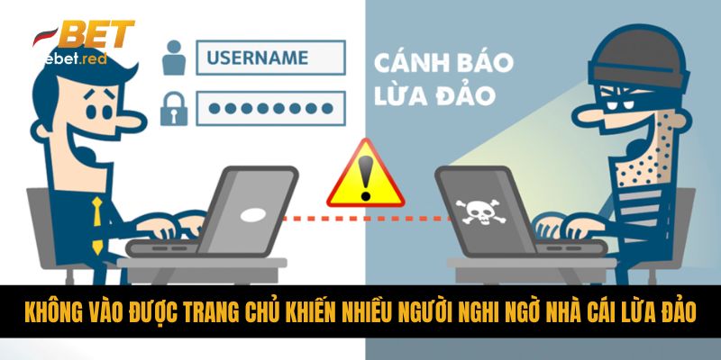 Không vào được trang chủ khiến nhiều người nghi ngờ nhà cái lừa đảo