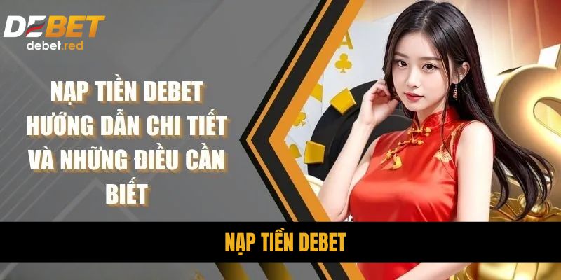 Nạp Tiền DEBET