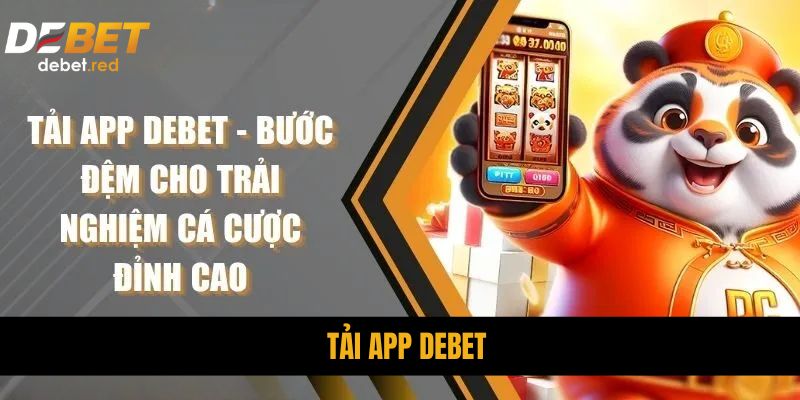 Tải App DEBET